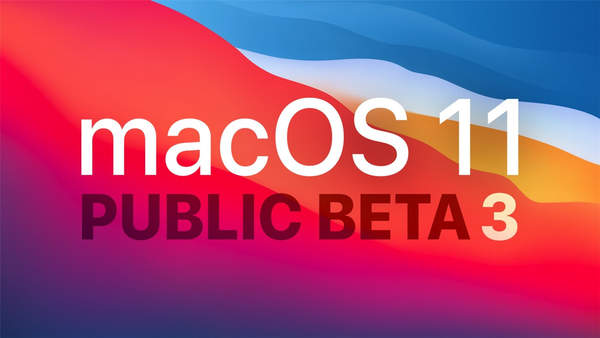 蘋果macOS11 BigSur公測(cè)版Beta3發(fā)布,尚不穩(wěn)定謹(jǐn)慎更新